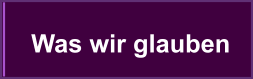 Was wir glauben